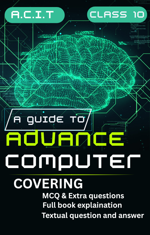 Class-10 Adv. Computer SEBA by ACIT