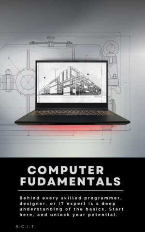 Computer Fundamental By ACIT - Complete Guide for Beginners & Students
