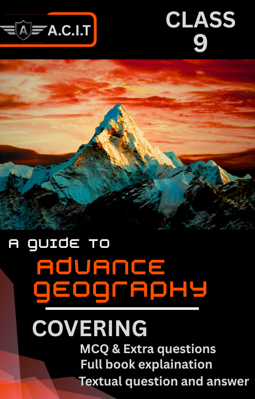 Class 9 Advanced Geography Reference Book SEBA by A.C.I.T