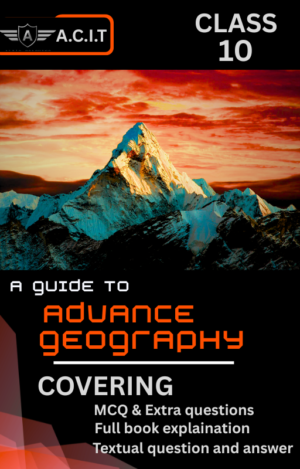 Class 10 Advanced Geography Reference Book SEBA by A.C.I.T